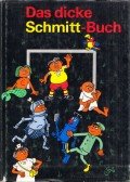 Schmitt, Erich - Das dicke Schmitt Buch