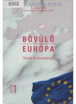 Szabó László, Horváth Zoltán, Zádor Márta, Muszély György - Bővülő Európa 2004/1 Szabó László, Horváth Zoltán, Zádor Márta, Muszély György - Bővülő Európa 2004/1, Budapest 2004 antikvár könyv