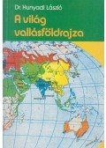 Hunyadi László - A világ vallásföldrajza
