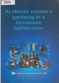 Dr. Nyitrai Ferencné - Az oktatás szerepe a gazdaság és a társadalom fejlődésében