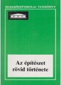 Szentkirályi Zoltán - Détshy Mihály - Az építészet rövid története I-II. (Szövegkötet+képkötet)