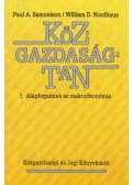 Samuelson, Paul A.,Nordhaus, William D. - Közgazdaságtan I. - Alapfogalmak és makroökonómia