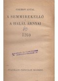 Anton Pavlovics Csehov - A semmirekellő / A halál árnyai