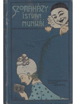 Szomaházy István - Aranyköd Szomaházy István - Aranyköd, Budapest 0 antikvár könyv