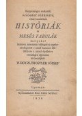Turóczi-Trostler József - Kegyességre serkentő sziveket vídámító, elmét mulattató históriák és mesés fabulák