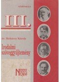Dr. Mohácsy Károly - Irodalmi szöveggyűjtemény III.