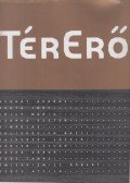 Spiró György,Petrányi Zsolt - TérErő
