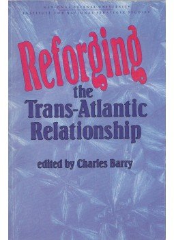 Charles Berry - Reforging the Trans-Atlantic Relationship, Washington 1996 antikvár könyv