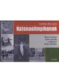 Győr Béla,Klész László - Katonaolimpikonok (aláírt, dedikált)