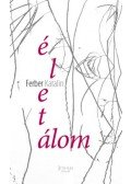 Ferber Katalin - Életálom