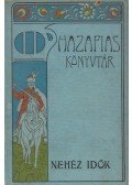 Gaal Mózes - Nehéz idők