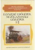 dr. Pálfi György - Egyszerű erőgépek, mezőgazdasági gőzgépek