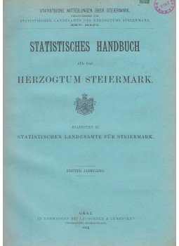 - Statistisches Handbuch für das Herzogtum Steiermark - Statistisches Handbuch für das Herzogtum Steiermark, Graz 1912 antikvár könyv