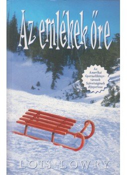 Lois Lowry - Az emlékek őre Lois Lowry - Az emlékek őre, Budapest 2019 antikvár könyv