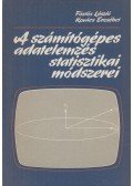Füstös László,Kovács Erzsébet - A számítógépes adatelemzés statisztikai módszerei