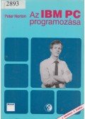 Peter Norton - Az IBM PC programozása