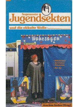 Keden, Joachim - Sogenannte Jugendsekten und die okkulte Welle, Neukirchen-Vluyn 1989 antikvár könyv