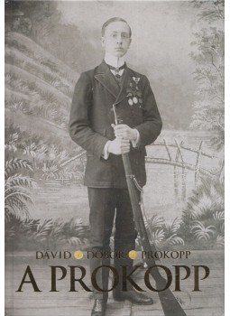Dávid Sándor, Dobor Dezső, Prokopp László - A Prokopp Dávid Sándor, Dobor Dezső, Prokopp László - A Prokopp, Budapest 2018 antikvár könyv