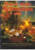 Still, Waltraud - Wenn es wieder Weihnachten wird