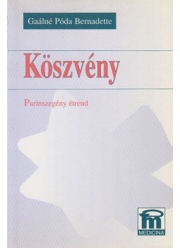 Gaálné Póda Bernadette - Köszvény Gaálné Póda Bernadette - Köszvény, Budapest 2003 antikvár könyv