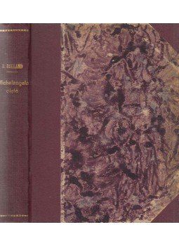 Romain Rolland - Michelangelo élete Romain Rolland - Michelangelo élete, Budapest 0 antikvár könyv