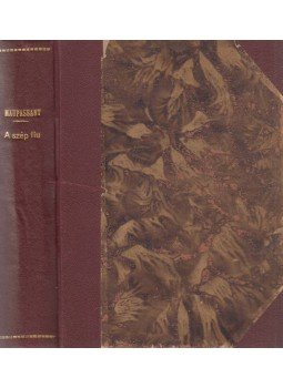 Guy de Maupassant - A szép fiu, Budapest 1918 antikvár könyv