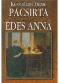 Kosztolányi Dezső - Pacsirta / Édes Anna