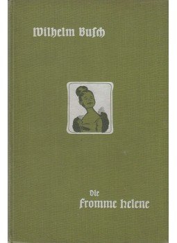Wilhelm Busch - Die fromme Helene, München 0 antikvár könyv
