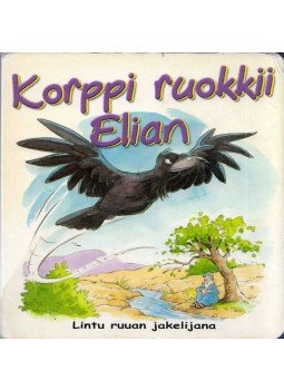 Steve Smallman - Korppi ruokkii Elian Steve Smallman - Korppi ruokkii Elian, 2006 antikvár könyv