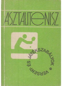 Lakatos György - Asztalitenisz, Budapest 1989 antikvár könyv
