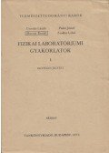 Csordás László (szerk.) - Fizikai laboratóriumi gyakorlatok I.