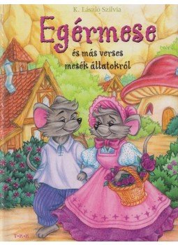 K. László Szilvia - Egérmese K. László Szilvia - Egérmese, Debrecen 0 antikvár könyv