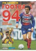 SACCOMANO, EUGÈNE - Une Saison de Football 94