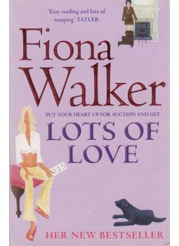 WALKER, FIONA - Lots of Love WALKER, FIONA - Lots of Love, London 2004 antikvár könyv