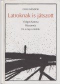 Gion Nándor - Latroknak is játszott