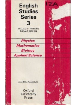 William F. Hawkins, Ronald Mackin - English Studies Series 3: Physics, Methematics, Biology, Applied Science William F. Hawkins, Ronald Mackin - English Studies Series 3: Physics, Methematics, Biology, Applied Science, London 1974 antikvár könyv