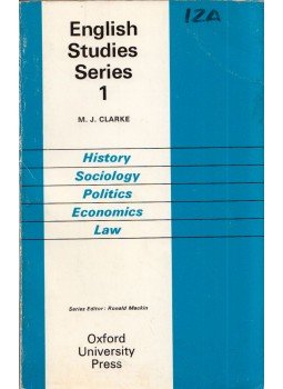M. J. Clarke - English Studies Series 1: History, Sociology, Politics, Economics, Law, London 1975 antikvár könyv