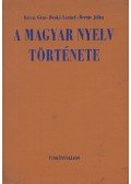 Berrár Jolán,Bárczi Géza,Benkő Loránd - A magyar nyelv története