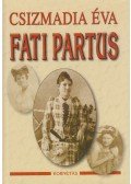 Csizmadia Éva - Fati partus