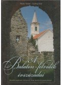 Thaler Tamás,Ludwig Emil - A Balaton-felvidék évszázadai