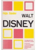 Féjja Sándor - Walt Disney