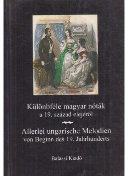 Tari Lujza - Különbféle magyar nóták a 19. század elejéről Tari Lujza - Különbféle magyar nóták a 19. század elejéről, Budapest 1998 antikvár könyv
