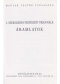 Kovács Albert (szerk.) - I. Szekszárdi Festészeti Triennálé - Áramlatok