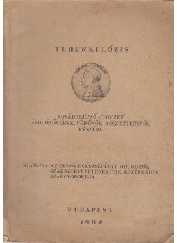  - Tuberkolózis, Budapest 1962 antikvár könyv