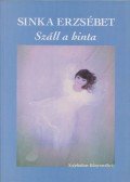 Sinka Erzsébet - Száll a hinta (dedikált)