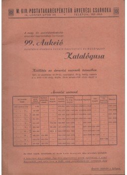  - A magyar királyi postatakarékpénztár árverési csarnokában tartandó 99. aukció keretében eladásra kerülő használati és műtárgyak katalógusa, Budapest 1941 antikvár könyv