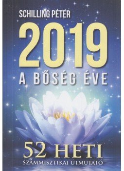 Schilling Péter - 2019 - A bőség éve, Budapest 2019 antikvár könyv