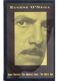 Eugene O'Neill - Anna Christie / The Emperor Jones / The Hairy Ape