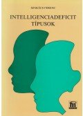 Szakács Ferenc - Intelligenciadeficit típusok