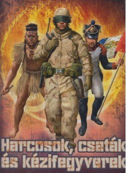 Kész Barnabás - Harcosok, csaták és kézifegyverek, Debrecen 2017 antikvár könyv